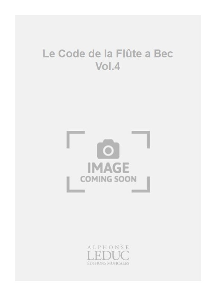 Le Code de la Flûte a Bec Vol.4